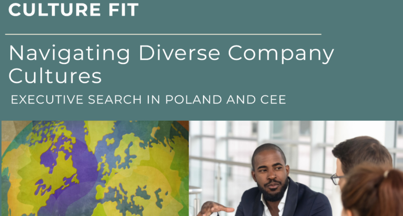 7 Principles of Culture Fit. A Journey in Executive Search in Poland.
