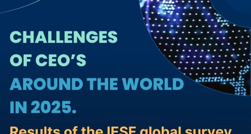 What Challenges Await CEOs and Executives in 2025? Results of the Global IESF Study.