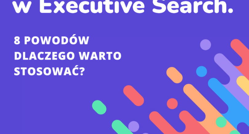 DISC D3 w Executive Search. 8 powodów dlaczego warto stosować.