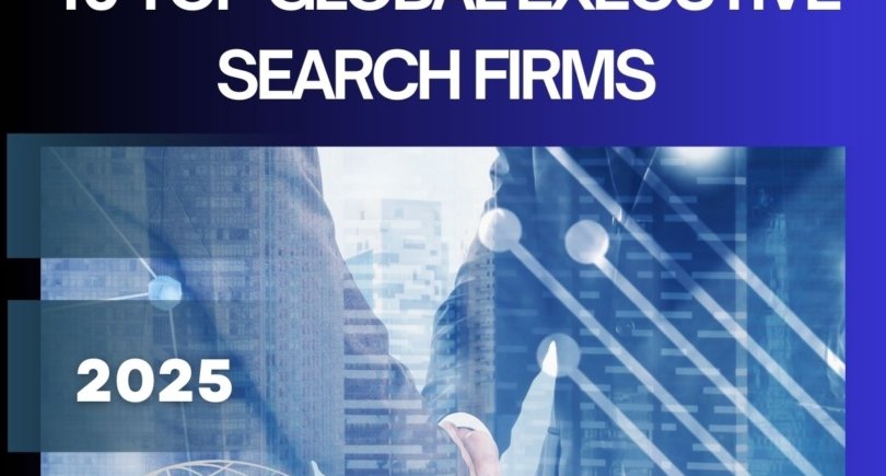 Global executive search firms ranking 2025 for leadership hiring