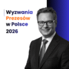 Wyzwania prezesów w Polsce w 2026